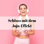 Schluss mit dem Jojo-Effekt